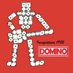 Domino (ROU) : Înregistrări 1982